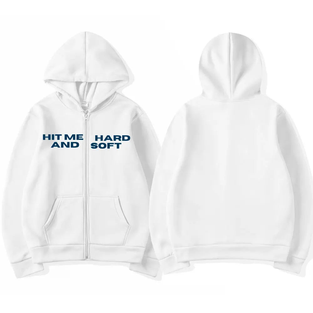 HIT ME HARD AND SOFT Zipper Hoodie