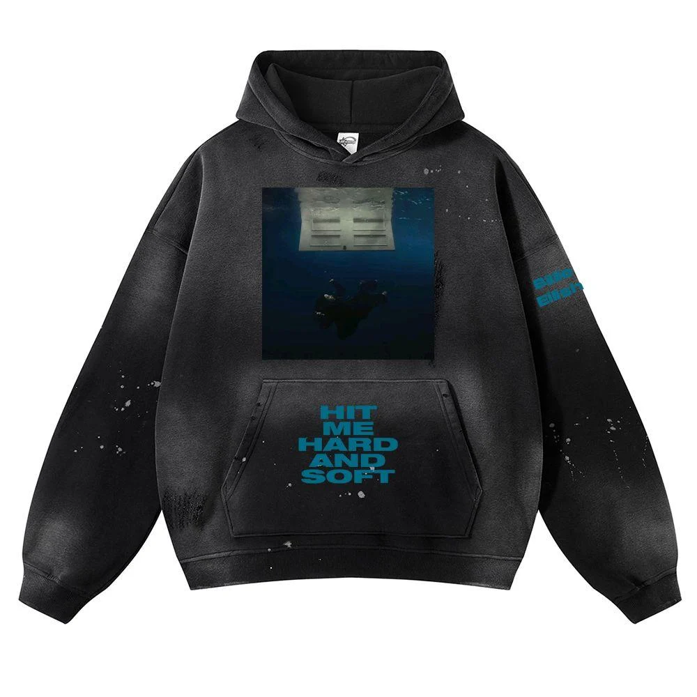 HIT ME HARD AND SOFT Hoodie